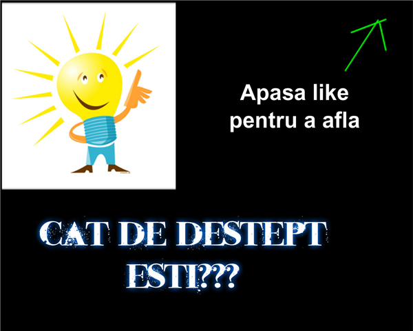 Cât De Deștept Ești?