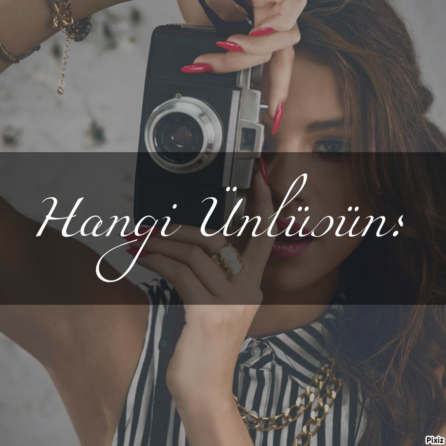 Hangi Yabancı Ünlüsün?