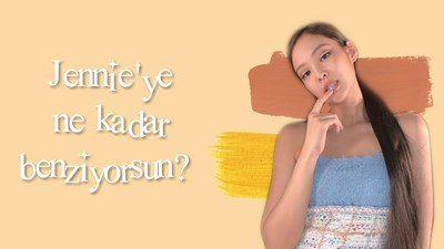 Jennie'ye Ne Kadar Benziyorsun?