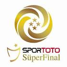 Sizce ''Spor Toto Süper Final''i Kim Kazanır?