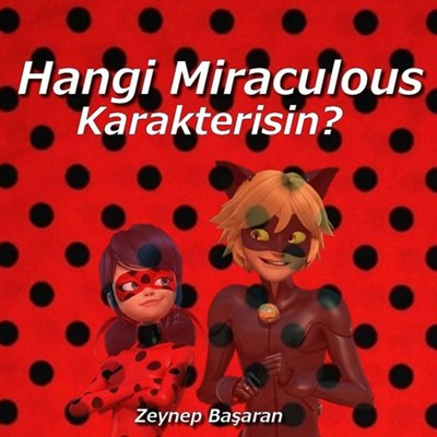 Hangi Miraculous Karakterisin