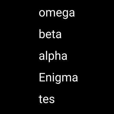 Alpha, Omega, Beta, Enigma test