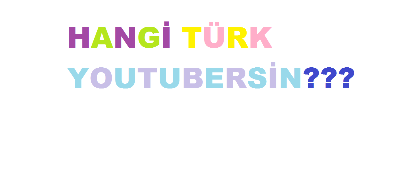 Hangi Türk Youtubersin