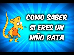 Eres Niño Rata?
