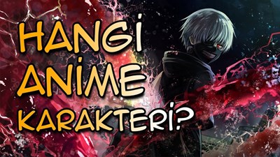 Hangi Anime Karakterisin