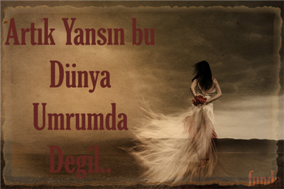 Aman sıradan bir karşılaşma zaten umrumda degil artık mı dersin ?