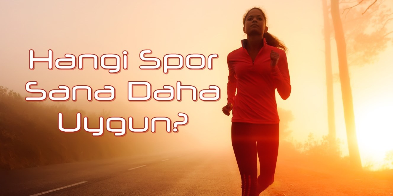 Hangi spor dalı sana daha uygun?