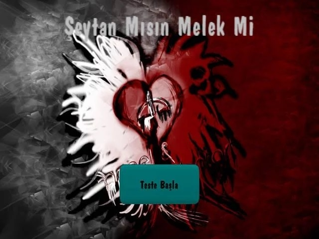 Şeytan Mısın? Melek Mi?