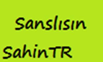 Sanslımısın Sansızmı ?