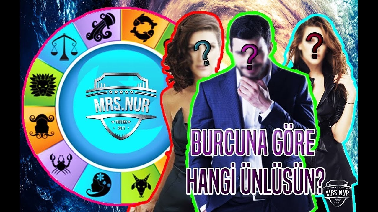 Burcuna göre hangi ünlüsün 