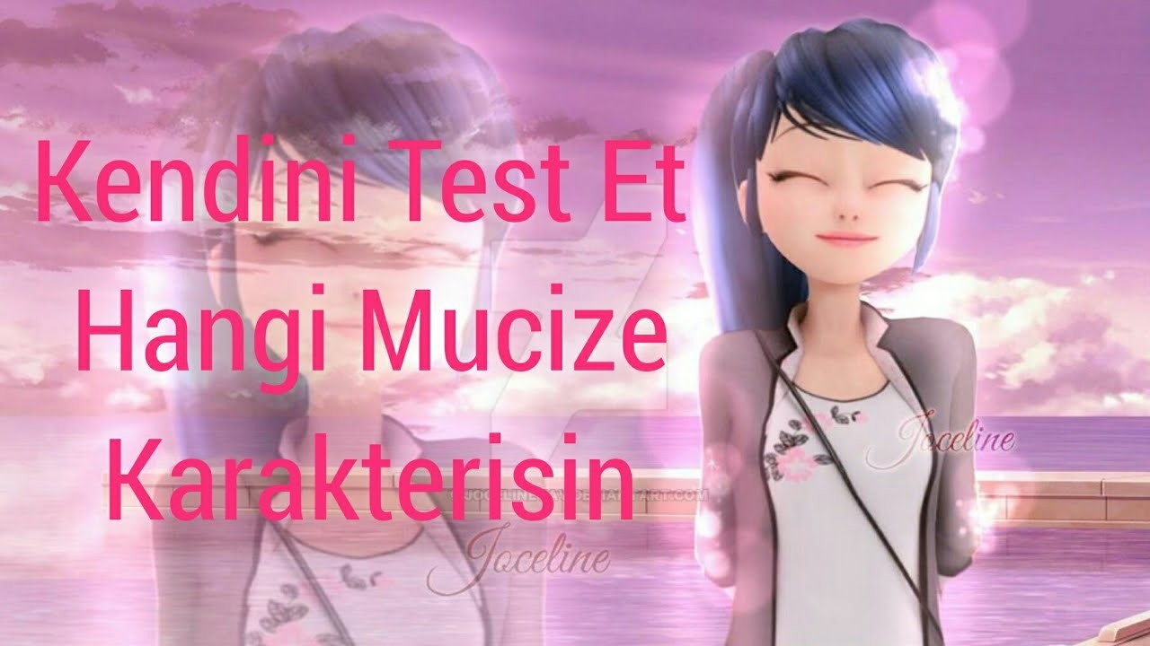 Hangi mucize karakterisin?