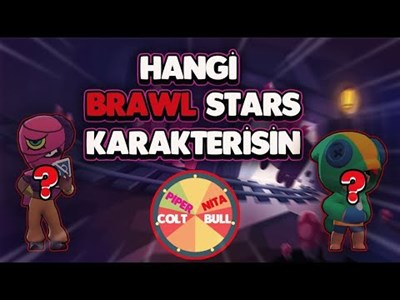 Hangi brawl stars karakterisin?