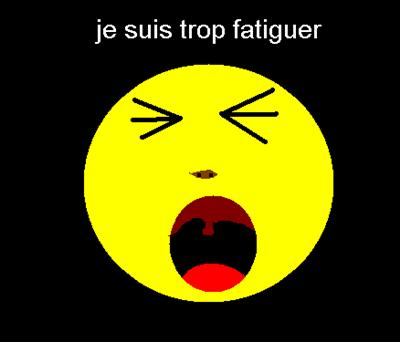Fatiguer ? Ou En Forme?
