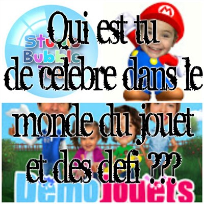 Tu Est Qui De Celebre ?