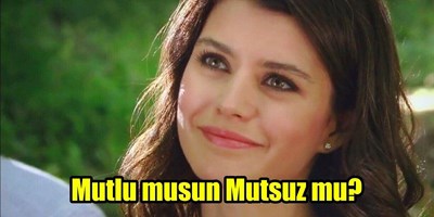 Mutlumusun Yoksa Mutsuzmusun Testi