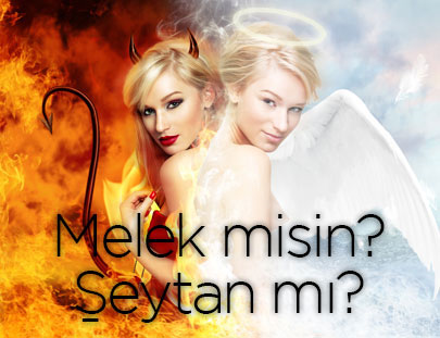 Melekmisin Şeytanmı