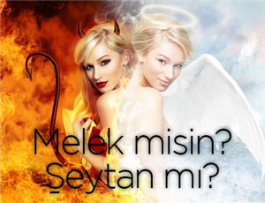 Melekmisin Şeytanmı