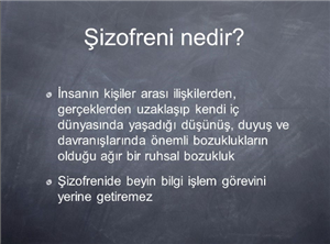 Şizofren Misin?