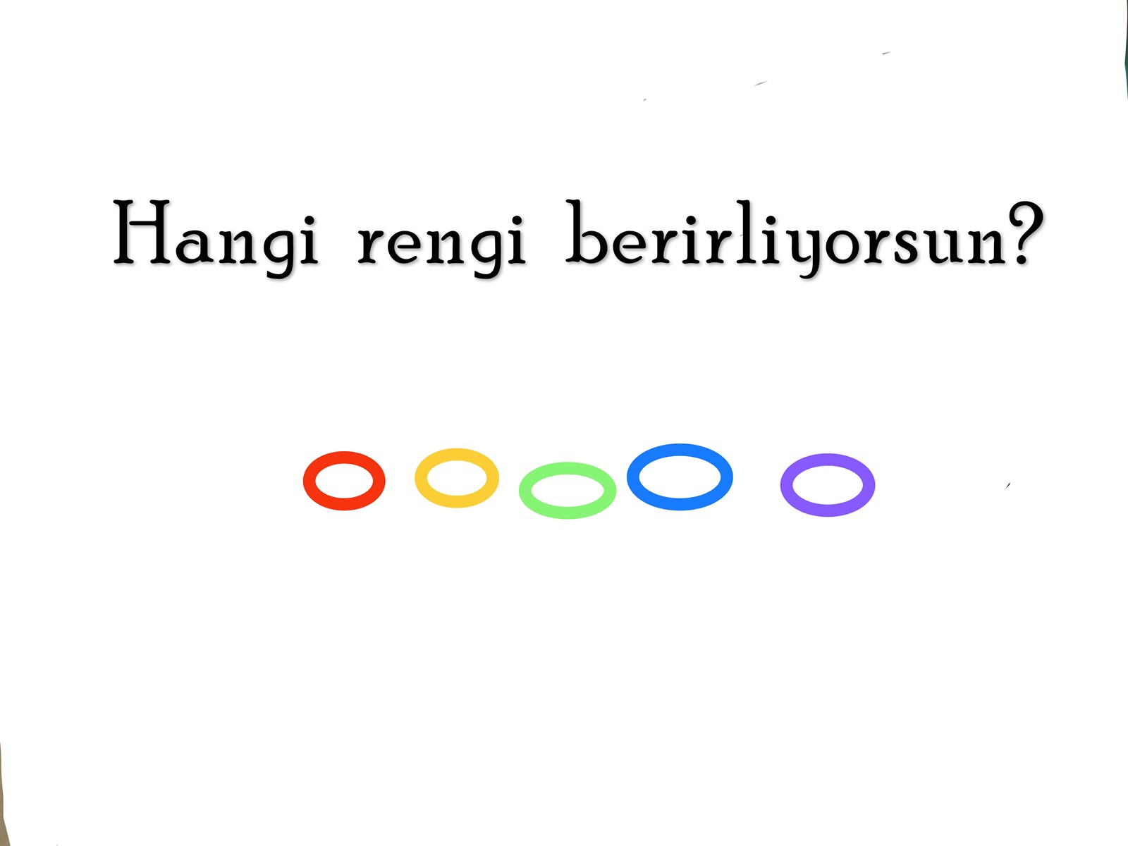 Hangi rengi berirliyorsun?
