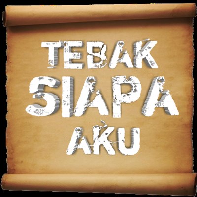 Tebak aku siapa?