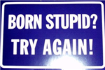 Stupid Signs