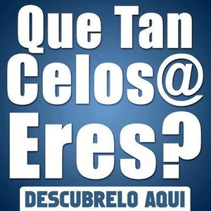 Que Tan Celosa Eres
