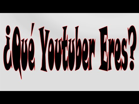 Que Youtubers Eres