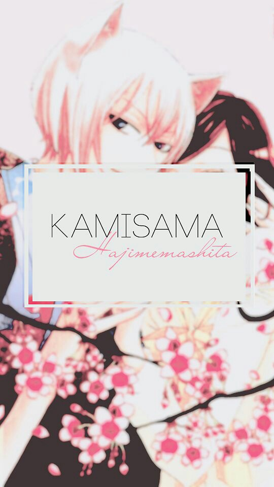 Kamisama Hajimemashita 