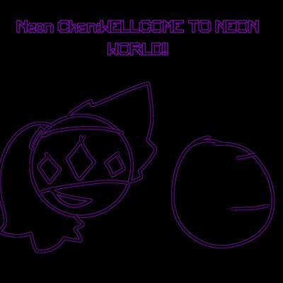 Wellcome To Neon World!!!!Xddddd