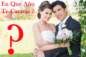 En Que Año Te Casaras ?