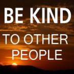 I'm Kind What About You?