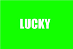 Are U Lucky Today