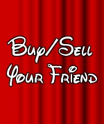 Buy/Sell Your Friend