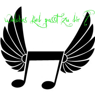 Welches Lied Passt Zu Dir ?
