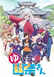 Siapa Waifumu Di Anime Yuragi Sou No Yuuna San?