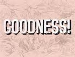Goodness Or Badness For Today