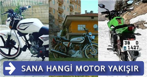 Hangi Motor Sana Yakışır?