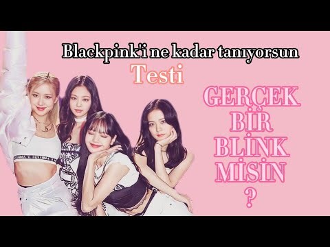 Blackpink'i ne kadar tanıyorsun