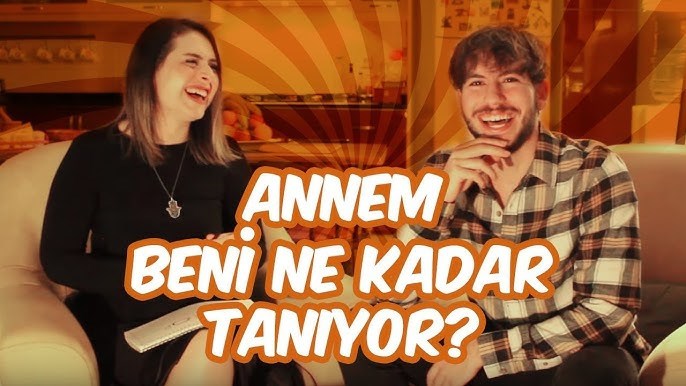Annem beni ne kadar tanıyor