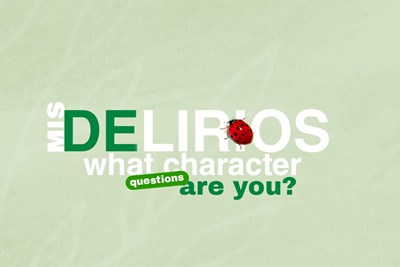 ¿qué personaje de mis delirios eres?