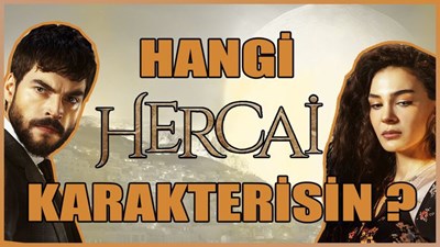 Hangi hercai karakterisin?